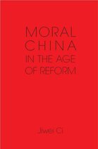 Moral China in the Age of Reform