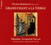 Bereketis; Grand Chant Ã  la Vierge (Theotoke Parthene)