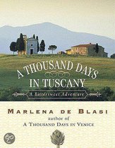 A Thousand Days In Tuscany