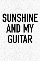 Sunshine and My Guitar