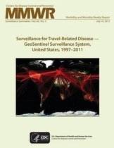 Surveillance for Travel-Related Disease ? Geosentinel Surveillance System, United States, 1997?2011