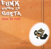 Funk Como Le Gusta