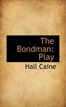 The Bondman