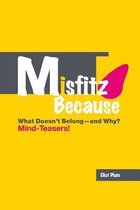 Misfitz Because