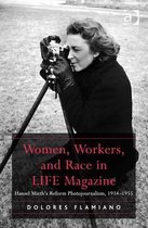 Women, Workers, and Race in Life Magazine