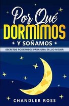 Por que Dormimos y Sonamos