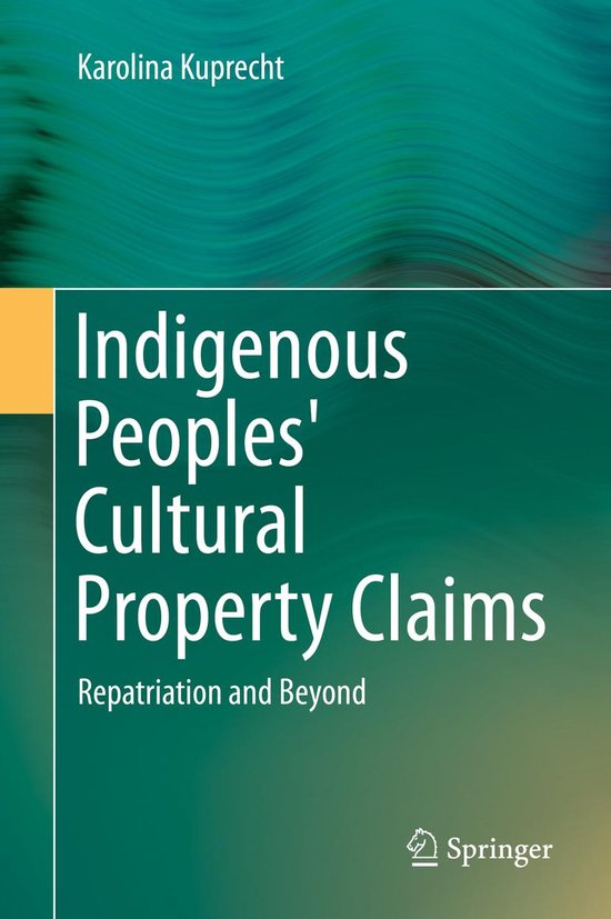 Indigenous Peoples' Cultural Property Claims - cover