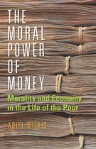 Culture and Economic Life - The Moral Power of Money