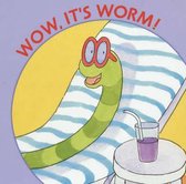 Wow, It'S A Worm