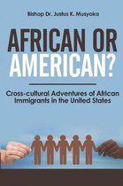 African or American?