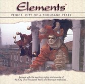 Elements: Venice City of a Thousand Years