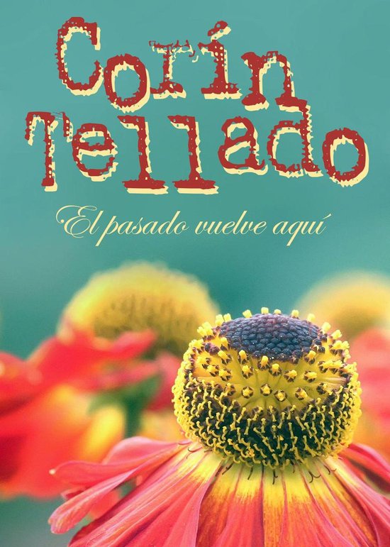 Corín Tellado El Pasado Vuelve Aquí Ebook Corin Tellado 9788491621683 Boeken 