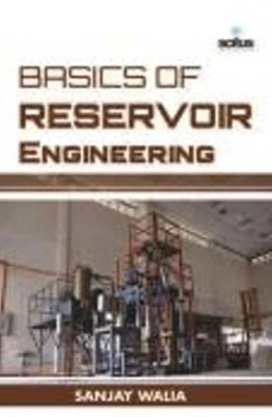 Basics of Reservoir Engineering, Sanjay Walia 9781681173368 Boeken