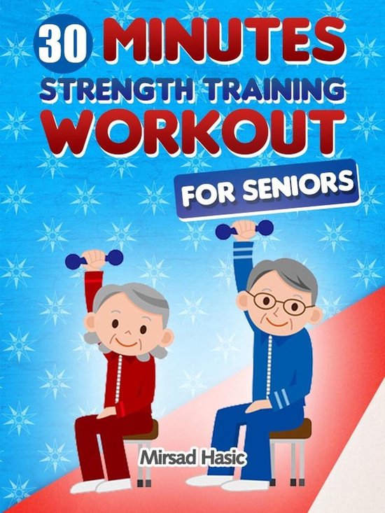 Strength Training for Seniors 9781493540853 Mirsad Hasic Boeken