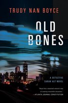 A Detective Sarah Alt Novel 2 - Old Bones