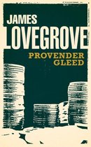 The James Lovegrove Collection - Provender Gleed