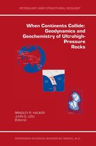Petrology and Structural Geology 10 - When Continents Collide: Geodynamics and Geochemistry of Ultrahigh-Pressure Rocks