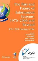 The Past and Future of Information Systems: 1976 -2006 and Beyond