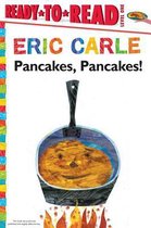 World of Eric Carle- Pancakes, Pancakes!/Ready-To-Read Level 1