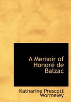 A Memoir of Honor de Balzac