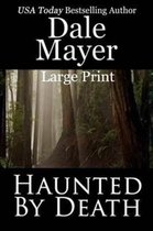 Haunted By Death: Large Print