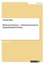 Behavioral Finance - Verhaltensorientierte Kapitalmarktforschung