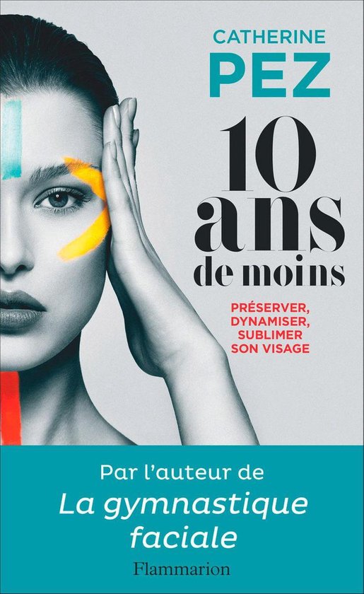 Beauté, bien-être et diététique - 10 ans de moins - cover