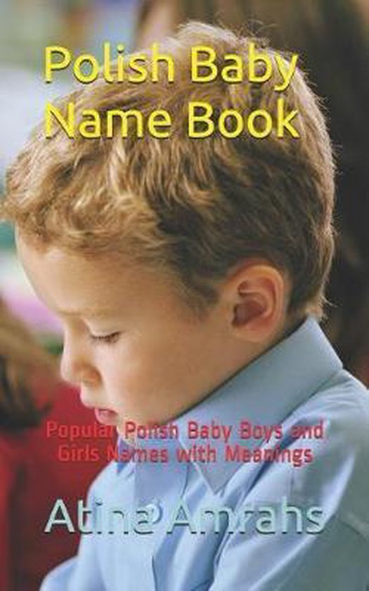 Polish Baby Name Book, Atina Amrahs 9781092925099 Boeken