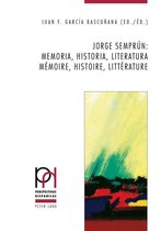 Perspectivas Hispánicas 39 - Jorge Semprún: memoria, historia, literatura / mémoire, histoire, littérature