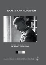 Palgrave Studies in Modern European Literature- Beckett and Modernism