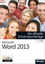 Microsoft Word 2013 - Die Offizielle Schulungsunterlage (77-418)