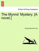 The Mynns' Mystery. [A Novel.]