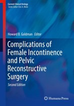 Current Clinical Urology - Complications of Female Incontinence and Pelvic Reconstructive Surgery