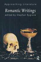 Approaching Literature - Romantic Writings
