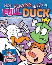Not Playing with a Full Duck