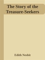 The Story of the Treasure-Seekers