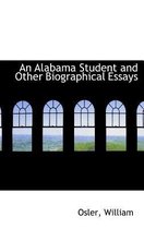 An Alabama Student and Other Biographical Essays