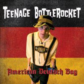 Teenage Bottlerocket - American Deutsch Bag (7" Vinyl Single)