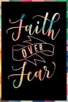Faith Over Fear