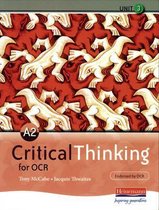 A2 Critical Thinking for OCR Unit 3