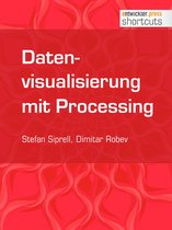 shortcuts 84 - Datenvisualisierung mit Processing
