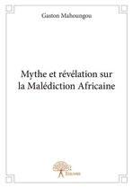 Collection Classique - Mythe et révélation sur la malédiction africaine