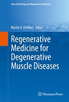 Stem Cell Biology and Regenerative Medicine - Regenerative Medicine for Degenerative Muscle Diseases