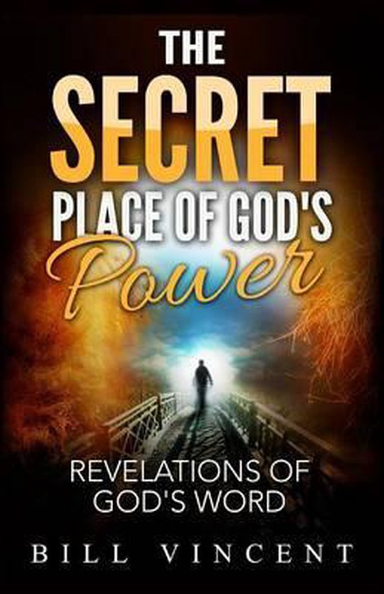 Livre 'The Secret Place of God's Power' avec une silhouette sur un pont se dirigeant vers une lumière.