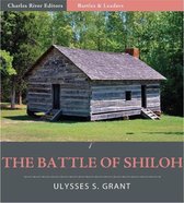 Battles and Leaders of the Civil War: The Battle of Shiloh