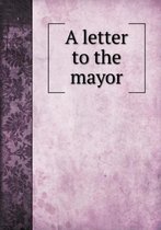 A letter to the mayor