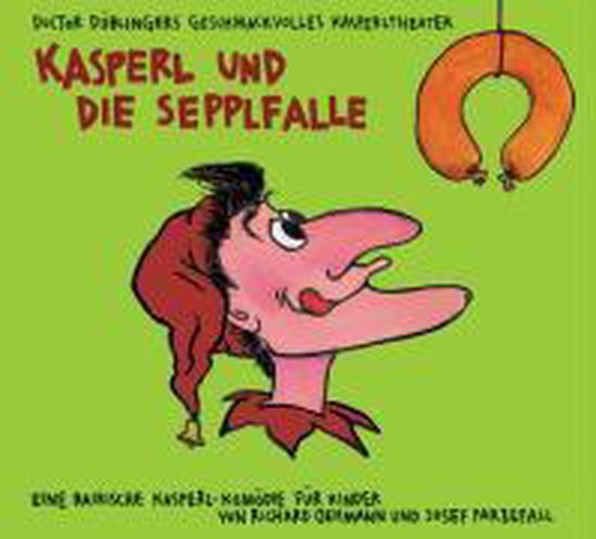 Oehmann, R: Kasperl und die Sepplfalle/CD - cover