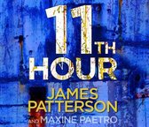 Boekcover met blauwe achtergrond en witte, gele en rode verfspatten. Tekst: 11TH HOUR JAMES PATTERSON AND MAXINE PAETRO.