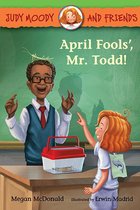 Judy Moody and Friends 8 - April Fools', Mr. Todd!