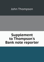 Supplement to Thompson's Bank note reporter